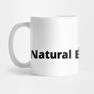 Natural Born Chiller Mug